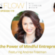 Discover the Power of a Mindful Entrepreneurial Journey with Andrea Freeman