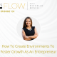 How To Create Environments That Foster Growth As An Entrepreneur | InFlow Podcast with Michelle Bosch