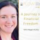 A Journey To Financial Freedom With Megan Autrey